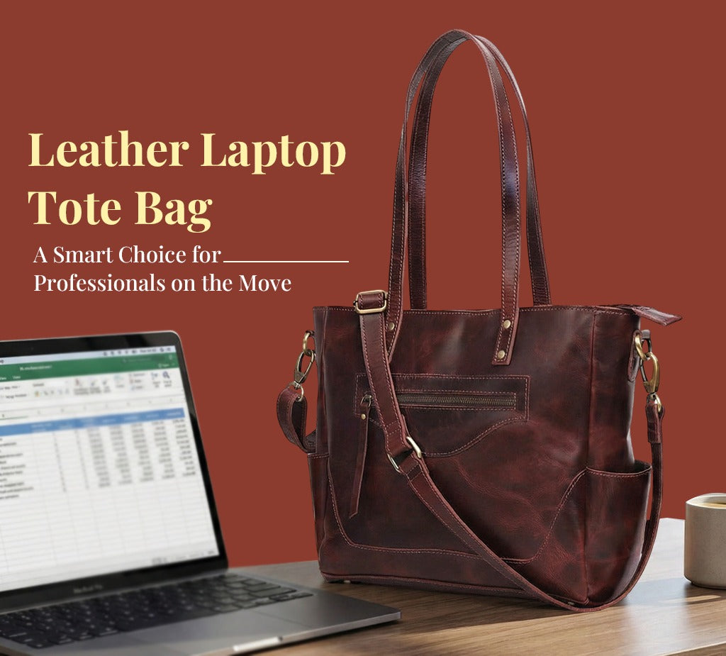 Leather Laptop Tote Bag: A Smart Choice for Professionals on the Move
